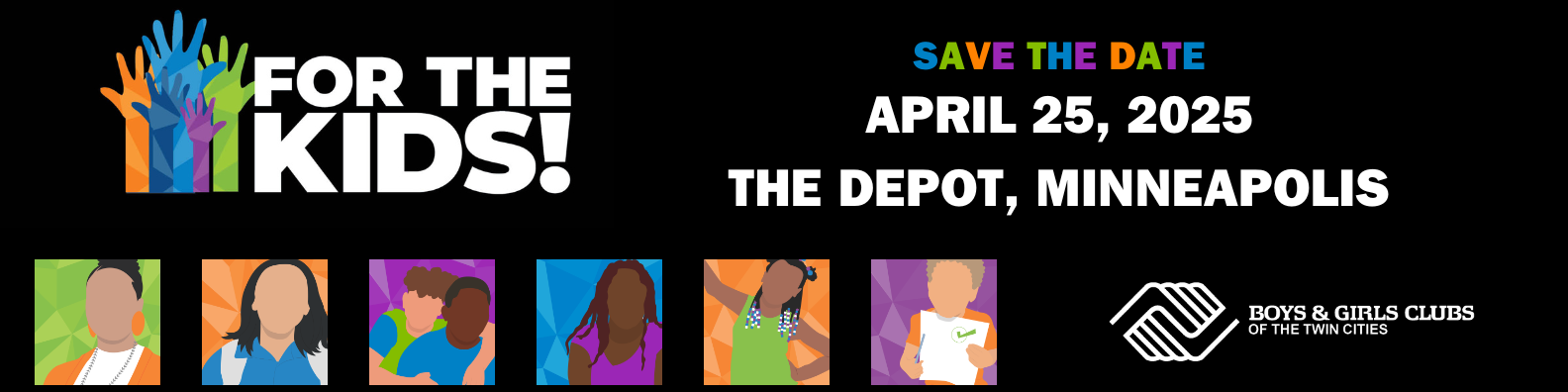 For the Kids Logo with a black and white photo of children holding hands. April 22, 2022 | 6PM | The Depot Minneapolis